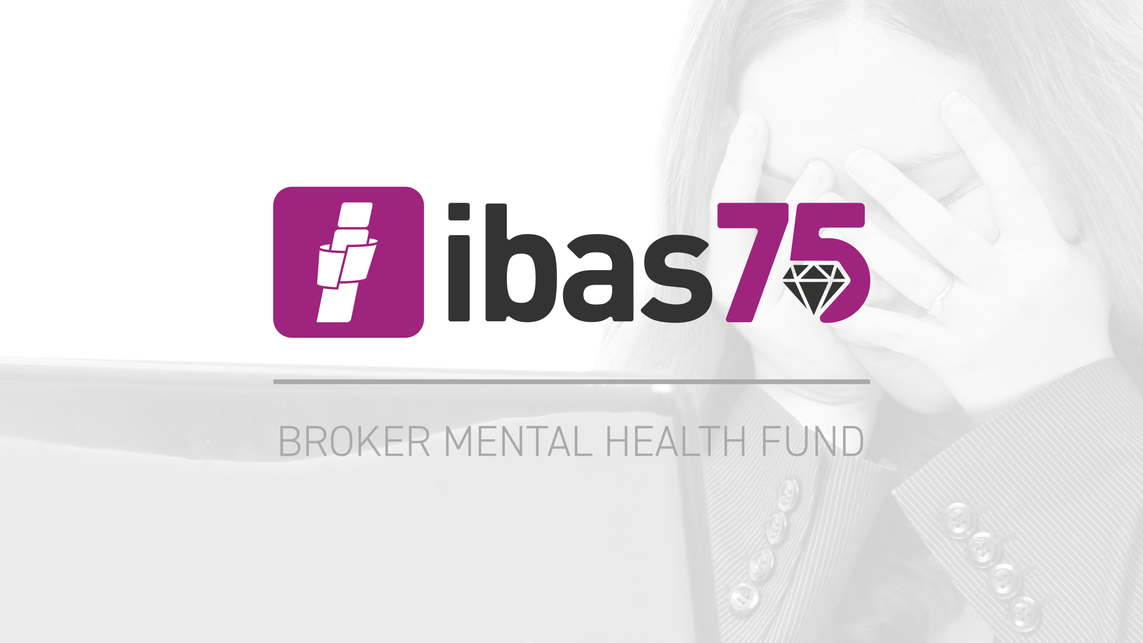 IBAS75/IBAS75_Broker_Mental_Health_Fund_V4.png IBAS75/IBAS75_Broker_Mental_Health_Fund_V4.png
